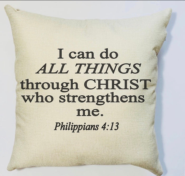 I Can Do All Things, Philippians 4:13, Pillow Cover